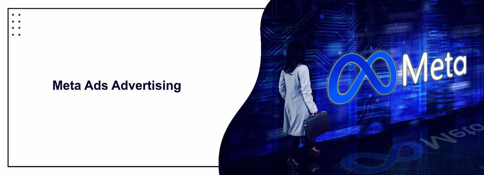 Meta Ads Advertising: Driving Targeted Reach, Engagement, and Conversions